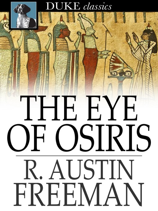 Title details for The Eye of Osiris by R. Austin Freeman - Wait list